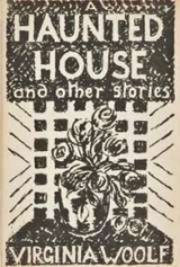 A haunted house by virginia woolf sparknot…